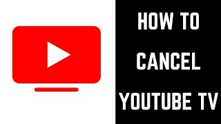 How to Cancel YouTube TV 2018 [upl. by Frannie]