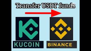 How to TRANSFERSEND USDT from Kucoin to Binance [upl. by Silvester174]