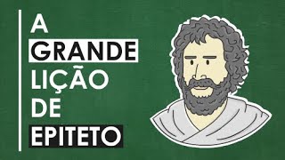 A grande lição do filósofo Epiteto [upl. by Lehsar]