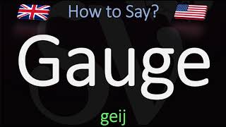 How to Pronounce Gauge CORRECTLY Meaning amp Pronunciation [upl. by Aicetel]