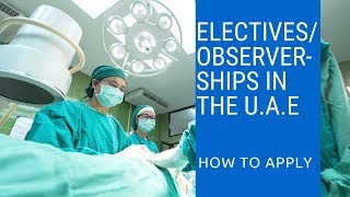 How to get a clinical attachment observershipelective in Abu Dhabi UAE [upl. by Henke]