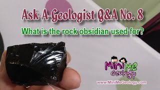 AskaGeologist 8 What is the rock obsidian used for [upl. by Zoi716]