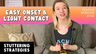 Easy Onset and Light Contact Stuttering Strategies by Peachie Speechie [upl. by Carter]