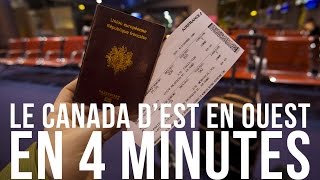 Visiter le Canada dEst en Ouest en 4 minutes [upl. by Rachelle]