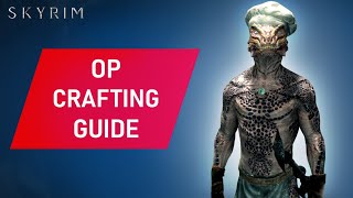 Skyrim OVERPOWERED Crafting Guide Early [upl. by Yendor]