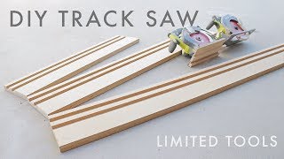 DIY Circular Saw Track Saw Guide  Limited Tools [upl. by Cassandra990]