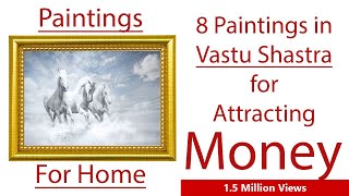 8 Wall Paintings in Vastu Shastra that can change your Life  8 चित्र जो आपकी किस्मत पलट सकते हैं [upl. by Rena503]