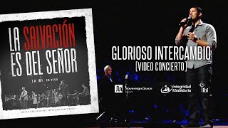 Glorioso intercambio  Adoración La IBI Video OFICIAL [upl. by Nerraj]