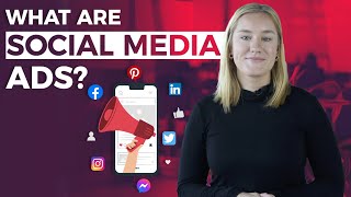 What is Social Media Advertising  Social Ads Explained [upl. by Einittirb]