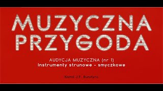 Instrumenty strunowe  smyczkowe AM nr 1 [upl. by Dietrich]