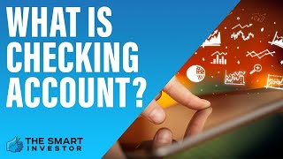 What Is A Checking Account [upl. by Slerahc]