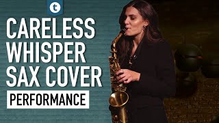 George Michael  Careless Whisper  Sax Cover  Alexandra Ilieva  Thomann [upl. by Pettiford613]