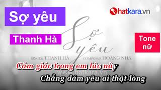 Karaoke Sợ yêu  Thanh Hà  Beat gốc Tone nữ [upl. by Miun242]