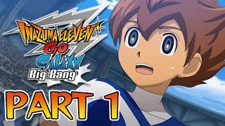 Lets Play Inazuma Eleven GO Galaxy Big Bang  Part 1  English Translation [upl. by Naitsabes]