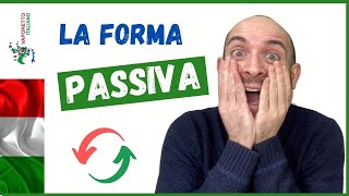 La FORMA PASSIVA in italiano  Come quando e perché usare il passivo in italiano [upl. by Ecyoj]