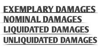 Exemplary damages Nominal damages Liquidated Damages and unliquidated Damages [upl. by Llenej837]