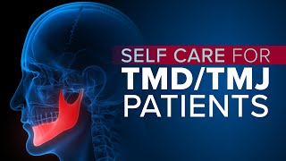 TMJ and TMD Symptoms Relief and SelfCare [upl. by Concoff]