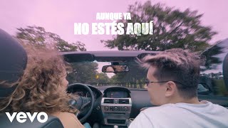 FMK  Aunque Ya No Estés Aquí Official Lyric Video [upl. by Eojyllib]