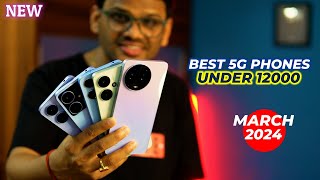 TOP 5 Best 5G Phones Under 12000 in MARCH 2024 l Best Mobile Under 12000 [upl. by Dash]