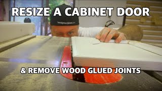 How To Resize A Cabinet Door amp Separate Glued Joints [upl. by Godbeare]