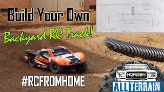 Build Your Own Backyard RC Track  Horizon Hobby All Terrain [upl. by Diskson]