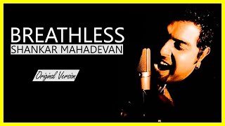 Breathless Shankar Mahadevan Full Version [upl. by Dent]