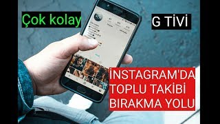 İNSTAGRAMDA TOPLU TAKİPTEN ÇIKMA İnstagram Toplu Takipçi Silme [upl. by Newra]