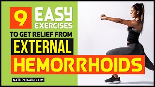 9 Easy Exercises to Get Relief from External Hemorrhoids Quickly [upl. by Eciuqram]