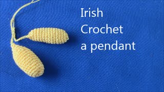 Irish Crochet Basics  Pendant [upl. by Swerdna]