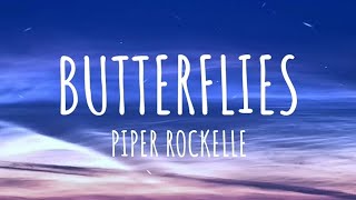 Piper Rockelle  Butterflies Lyrics [upl. by Enilrac613]