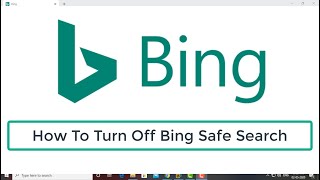 How To Turn Off Bing Safe Search [upl. by Scottie171]