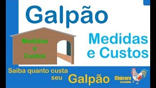 12  Medidas e Custos da Construção do Galpão [upl. by Ellingston]