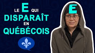 THE DROPPED E IN QUEBEC FRENCH  Québécois 101 [upl. by Wolcott]