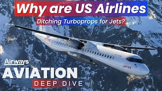 Why are US Airlines Ditching Turboprops  Aviation Deep Dive [upl. by Murdoch]