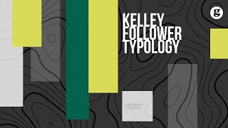 Kelley Follower Typology [upl. by Hilliard]