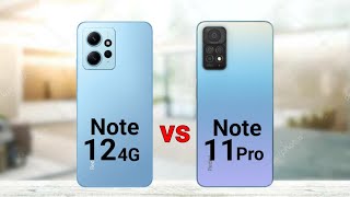 Redmi Note 12 4G vs Redmi Note 11 Pro [upl. by Nodarse]