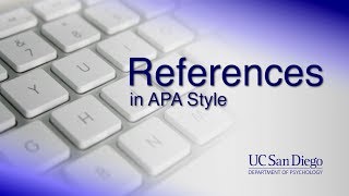 References in APA Style  Writing Research Papers  UC San Diego Psychology [upl. by Ener]