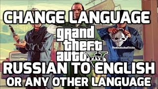 GTA 5 Language Change RUSSIAN to ENGLISH Simple amp Easy HD 2020 [upl. by Lindy568]