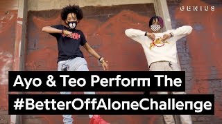 Official Ayo amp Teo “Better Off Alone” Dance Challenge [upl. by Eanram]