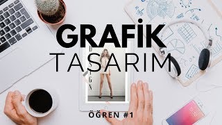 HIZLI VE PROFESYONEL GRAFİK TASARIM NASIL YAPILIR  Öğren 1 [upl. by Ailaht]