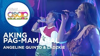 Angeline Quinto amp LADZKIE  Aking Pagmamahal  iWant ASAP Highlights [upl. by Tnecniv]