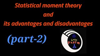 Statistical Moment theory its advantages and disadvantages [upl. by Averi]