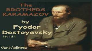 The Brothers Karamazov by Fyodor Dostoyevsky Part 1 Full Audiobook Grand Audiobooks [upl. by Hasila]