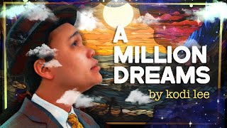 A Million Dreams by Kodi Lee [upl. by Kataway]