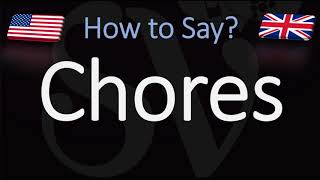 How to Pronounce Chores CORRECTLY [upl. by Liddie]